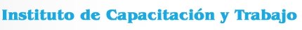 Instituto de Capacitacion y Trabajo
